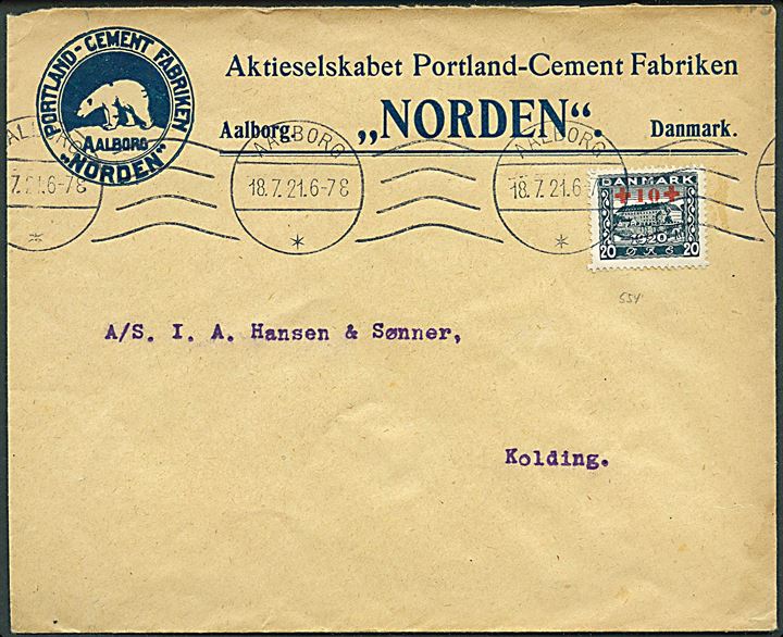 20+10 øre Røde Kors provisorium på illustreret firmakuvert fra A/S Portland-Cement Fabrikken Norden i Aalborg d. 18.7.1921 til Kolding.