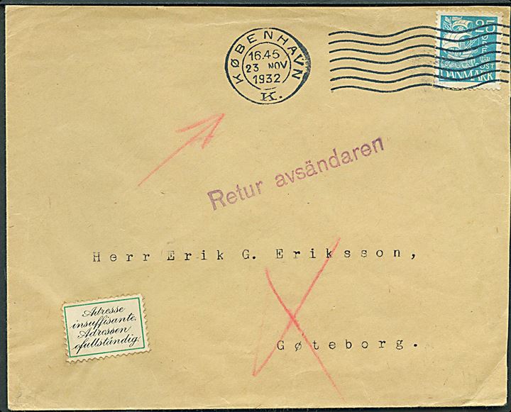 25 øre Karavel på brev fra København d. 23.11.1932 til Göteborg, Sverige. Retur som ubekendt med etiket Adressen ofullständig.