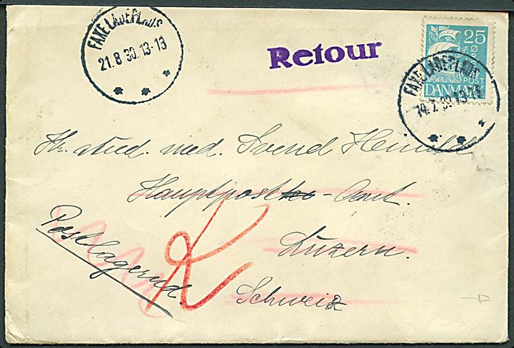 25 øre Karavel single på brev annulleret med brotype IIIc Faxe Ladeplads d. 14.7.1930 til poste restante (Postlaernd) i Luzern, Schweiz. Returneret med 3-sproget etiket Nicht abgeholt.