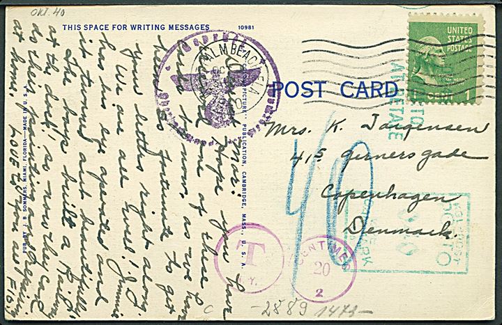 1 cent Washington på underfrankeret brevkort fra Palm Beach d. 6.10.1940 til København, Danmark. Udtakseret i porto med 40 øre grønt porto maskinstempel. Tysk censur.