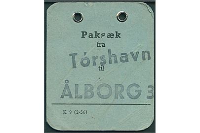 Paksæt mærkat formular K 9 (2-56) fra Tórshavn til Ålborg 3. 