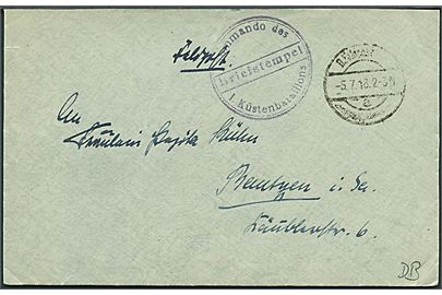 Ufrankeret tysk feltpostbrev stemplet D. Feldpost d. 5.7.1918 til Bautzen, Tyskland. Briefstempel fra Kommando des I. Küstenbataillons. 