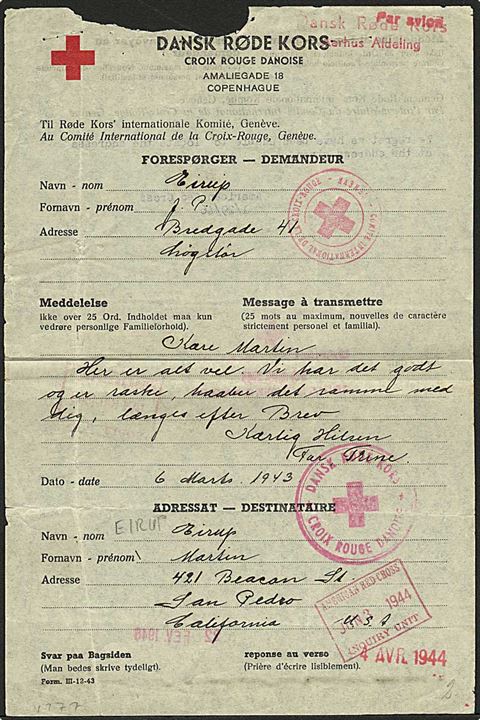 Røde Kors formular fra Løgstør d. 6.3.1943 via Røde Kors i Aarhus, København og Genevé til San Pedro, USA. Returneret i jan. 1946 med meddelelse om at American Red Cross ikke har kunne finde modtageren. (Form. III-13-43).