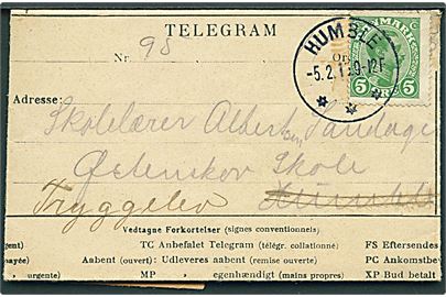 5 øre Chr. X annulleret med brotype IIIb Humble d. 5.2.1915 på omadresseret telegram fra Nyborg til Østerskov Skole pr. Humble - eftersendt pr. Tryggelev.