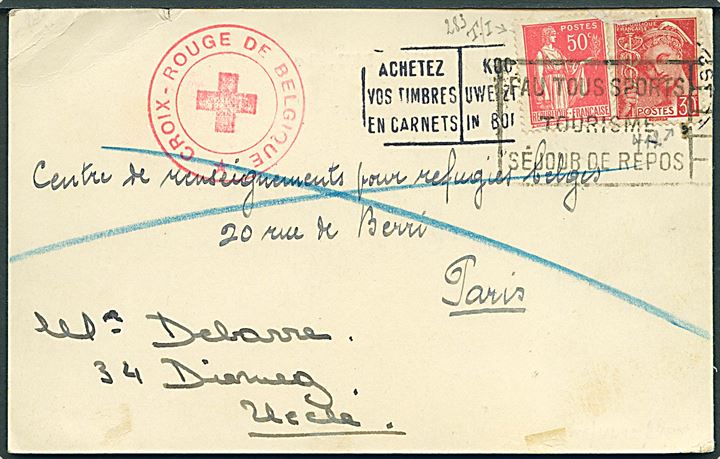 Røde Kors brevkort fra Comité Belge i Pau d. 9.7.1940 via meddelelsescenter for belgiske flygtninge i Paris til Uccle, Belgien. Røde Kors stemplet: Croix-Rouge de Belgique