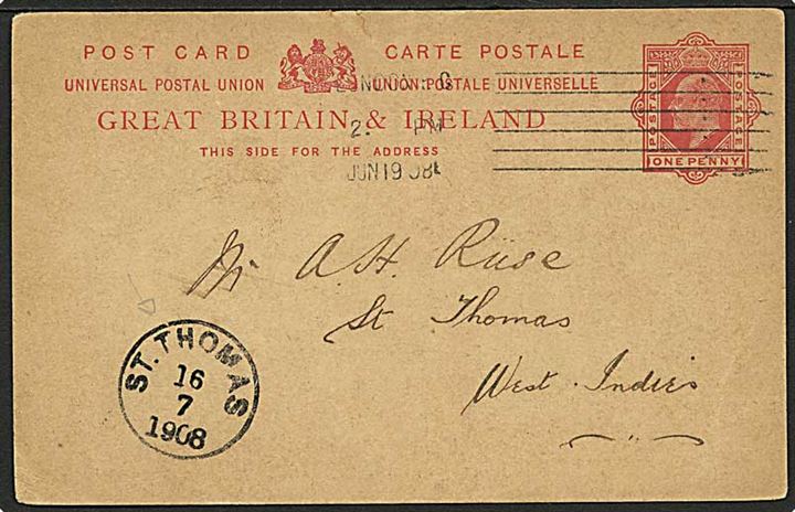 Engelsk 1d Edward VII helsagsbrevkort fra London d. 19.6.1908 til St. Thomas, Dansk Vestindien. Ank.stemplet på forsiden d. 16.7.1908.
