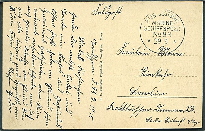 Ufrankeret feltpostkort (Parti fra Trondhjem) stemplet Kais. Deutsche Marine-Schiffspost No. 88 d. 29.3.1915 til Berlin, Tyskland. Fra interneret sømand fra den tyske hjælpekrydser SMH Berlin i Norge.
