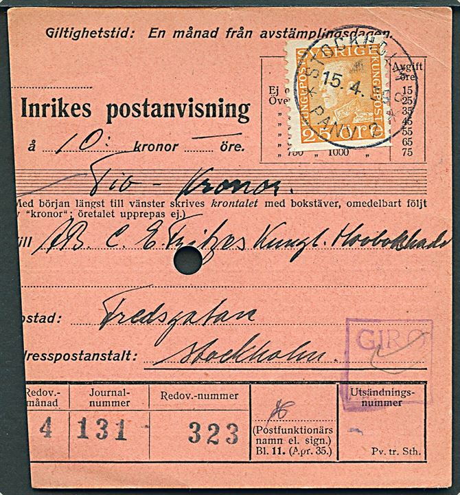 25 öre Gustaf på postanvisning fra Stockholm * Panv 2 * d. 15.4.1939 til Stockholm.