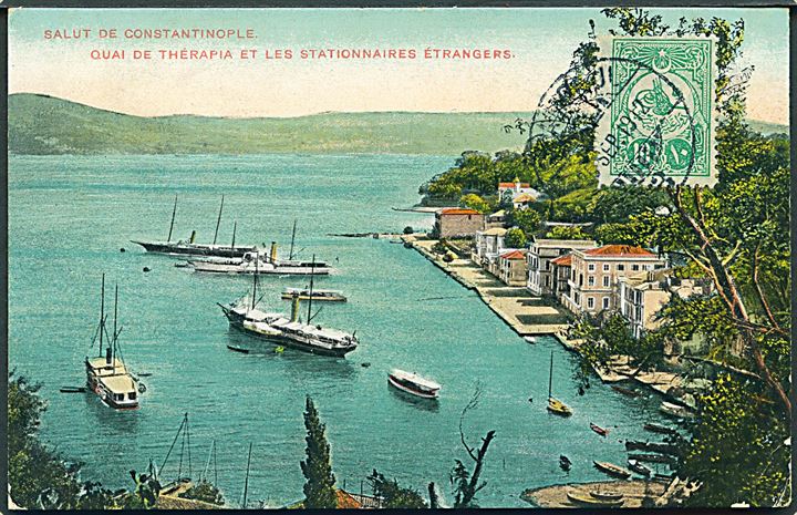 Constantinopel, Quai de Therapia et les stationnaires etrangers med skibe. Frankeret 10 para stemplet Stamboul d. 25.9.1912 til Danmark.