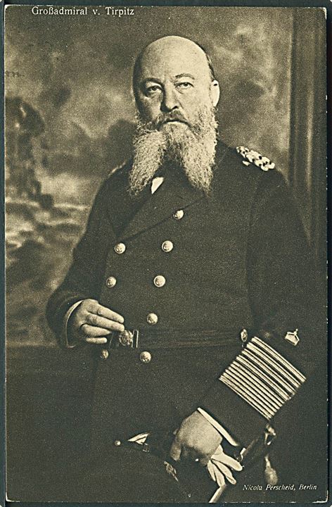 Grossadmiral v. Tirpitz (1849-1930) grundlægger af den tyske højsøflåde.