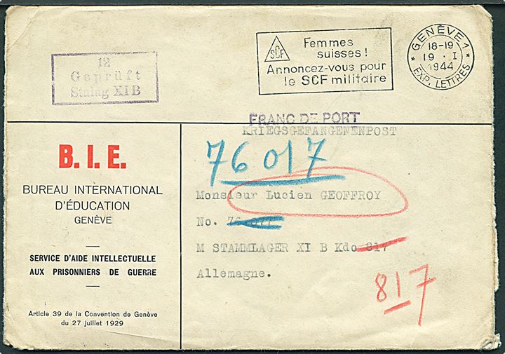 Ufrankeret fortrykt kuvert fra B.I.E. (Bureau international d'éducation) krigsfangehjælp i Geneve d. 19.1.1944 til krigsfange i Stalag XIB (= Fallingbostel), Tyskland. Kuverten vendt og benyttet fra Stalag XIB d. 6.4.1944 til B.I.E. i Geneve, Schweiz. To forskellige lejrcensurstempler fra Stalag XIB.