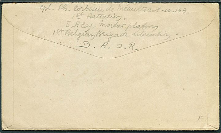 Ufrankeret feltpostbrev med britisk feltpoststempel Field Post Office 665 (= Belgian Army Postal Service) d. 28.11.1945 til Bruxelles. Sendt fra soldat ved 1st Belgian Brigade Liberation, B.A.O.R. 