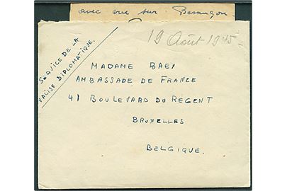 Ufrankeret inderkuvert med indhold dateret Besacon d. 19.8.1945 påskrevet Service de la Valise Diplomatique til den franske ambassade i Bruxelles, Belgien. På bagsiden fransk militær afs. ændret til Besancon.
