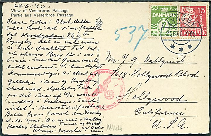 7 øre Bølgelinie og 15 øre Karavel på brevkort fra Lyngby d. 25.6.1940 til Hollywood, USA. Tysk censur fra Berlin.