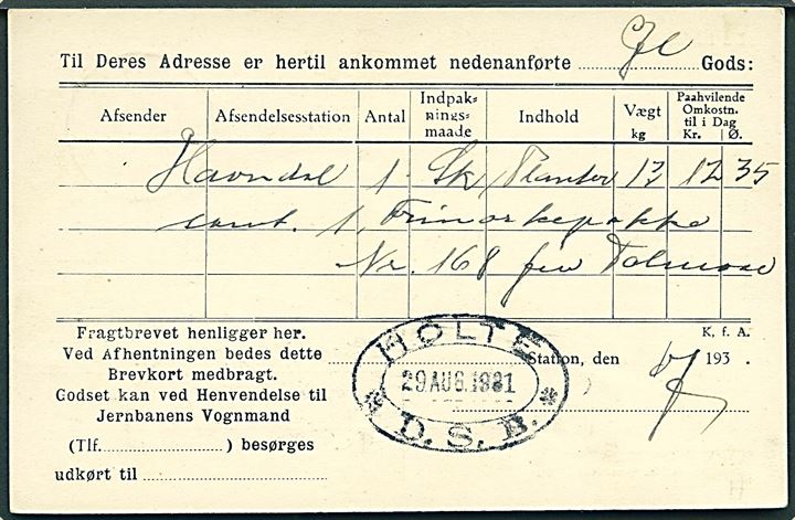 7 øre helsagsbrevkort (fabr. 100-H) med fortrykt meddelelse fra De danske Statsbaner sendt lokalt i Holte d. 29.8.1931. På bagsiden ovalt jernbanestempel: HOLTE * D.S.B. * d. 29.8.1931.