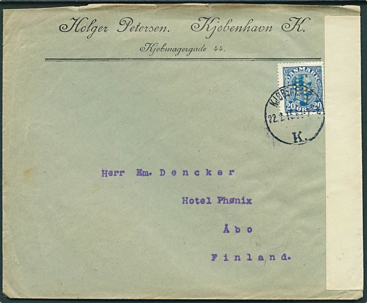 20 øre Chr. X med perfin HP på firmakuvert fra Holger Petersen i Kjøbenhavn d. 22.2.1915 til Åbo, Finland. Åbnet af russisk censur i Helsingfors.