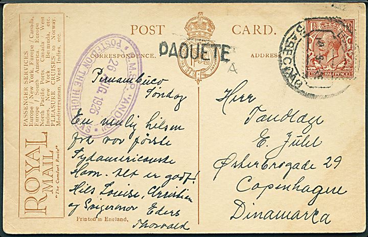 1½d George V på brevkort (R.M.S. Andes) dateret Pernambuco og annulleret med protugisisk stempel i Lisboa d. 10.9.1926 til København, Danmark. Ovalt purserstempel: R.M.S.P. Andes / Posted on the high seas d. 26.8.1926.