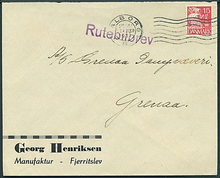 15 øre Karavel på brev fra Fjerritslev annulleret Aalborg 3 d. 17.12.1937 og sidestemplet Rutebilbrev til Grenaa. Bagklap mgl.