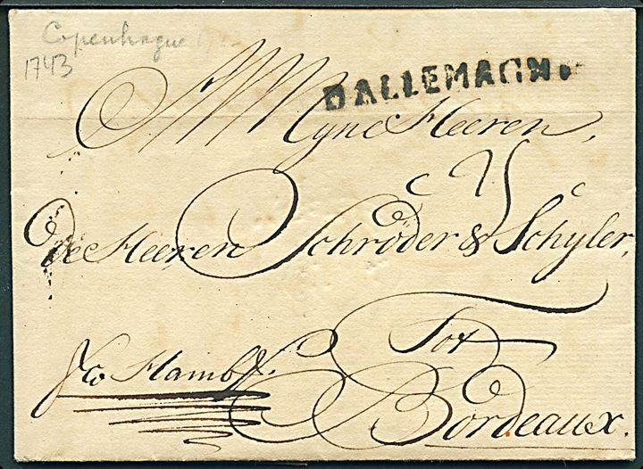 1743. Francobrev med fuldt indhold dateret Kjøbenhavn d. 30.4.1743 via Hamburg til Bordeaux, Frankrig. Liniestempel: D'ALLEMAGNE og påskrevet Fco Hamb.. 