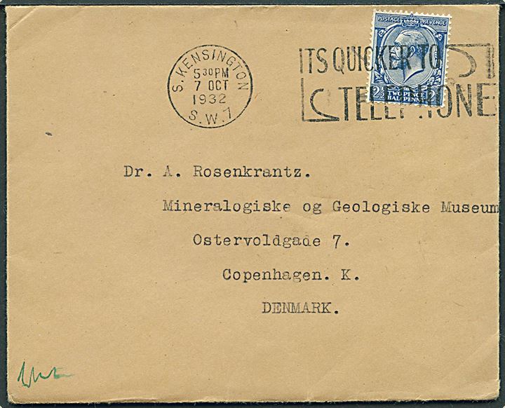2½d George V på fortrykt kuvert fra British Museum i S. Kensington d. 7.10.1932 til Dr. A. Rosenkrantz, Mineralogiske og Geologiske Museum i København. Dr. Alfred Rosenkrantz var en fremtrædende dansk geolog og Grønlandsforsker. På ekspeditioner til Østgrønland i bl.a. 1926-27, 1929, 1930 i Vestgrønland 1938-39 og igen efterkrigen i årene 1946-1968. 