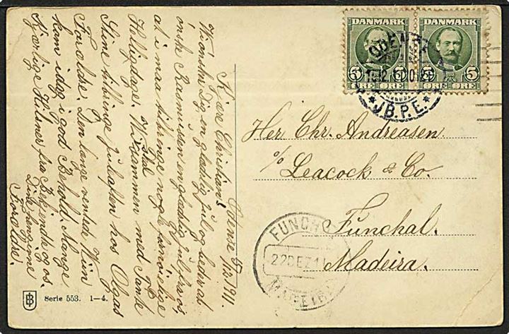 5 øre Fr. VIII i parstykke på brevkort fra Odense JB.P.E. d. 15.12.1911 til Funchal, Madeira. God destination.