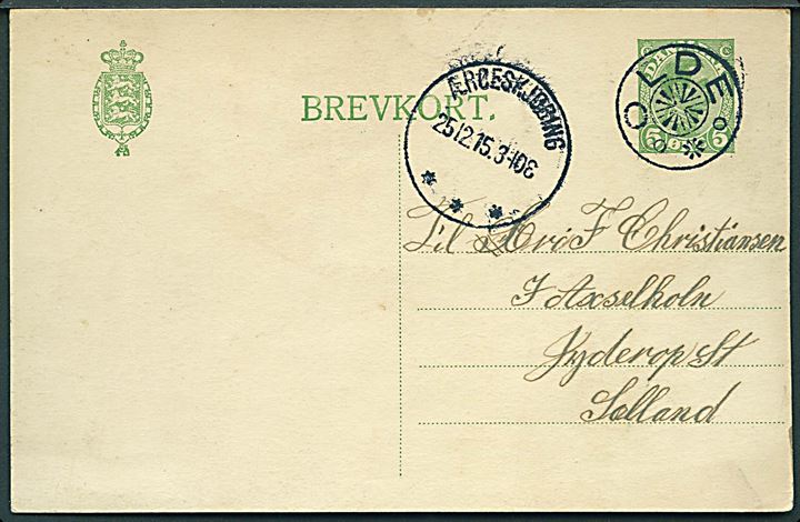 5 øre Chr. X helsagsbrevkort annulleret med stjernestempel OLDE og sidestemplet Ærøeskjøbing d. 25.12.1915 til Jyderup St.