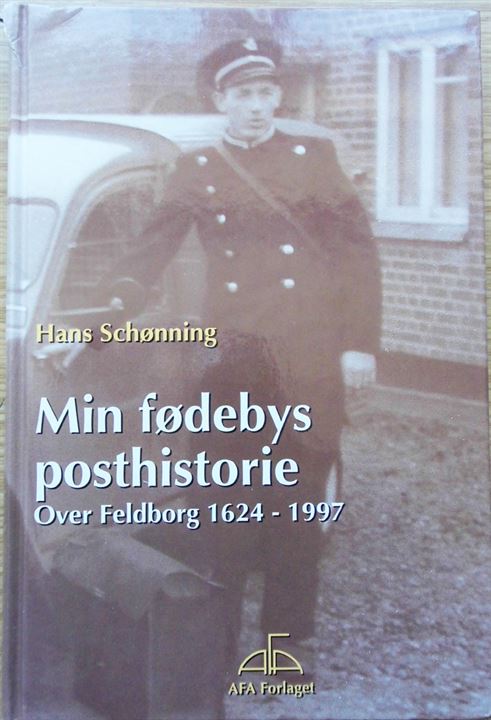 Min fødebys posthistorie - Over Feldborg 1624-1997 af Hans Schønning. 224 sider illustreret posthistorisk fortælling. Forlaget AFA 1997. Mindre skade i ryggen.