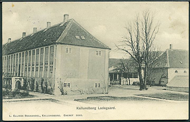 Kallundborg Ladegaard. L. Ellings Boghandel no. 3082. 