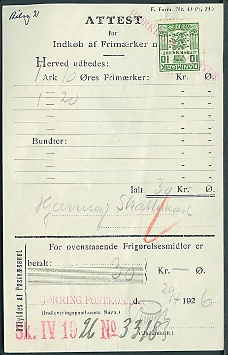 10 øre Gebyrmærke annulleret med liniestempel Hjørring Postkontor på Attest for Indkøb af Frimærker - F. Form. Nr. 43 (1/4 23.) - dateret d. 29.4.1926.