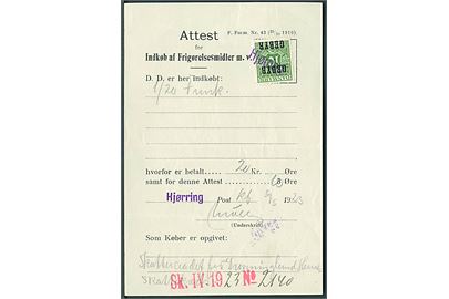 10 øre Gebyr-provisorium annulleret med liniestempel Hjørring på Attest for Indkøb af Frigørelsesmidler - F. Form. Nr. 43 (28/10 1919) - dateret d. 30.5.1923.