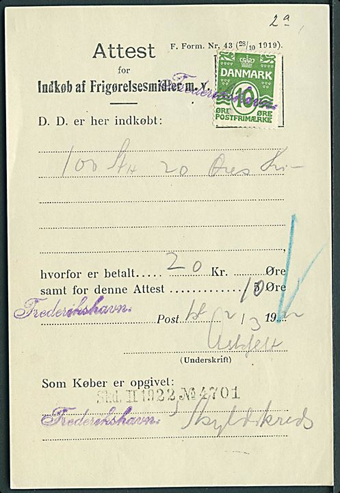 10 øre Bølgelinie annulleret med liniestempel Frederikshavn anvendt som gebyrmærke på Attest for Indkøb af Frigørelsesmidler m.v. - F. Form. Nr. 43 (28/10 1919). - dateret d. 2.3.1922.