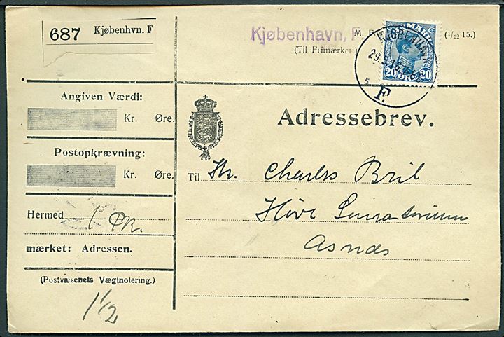 20 øre Chr. X på adressebrev for pakke fra Kjøbenhavn F. d. 29.5.1916 til Hove Sanatorium pr. Asnæs. Violet liniestempel Kjøbenhavn F. for at angive betaling af adressebrev formular.