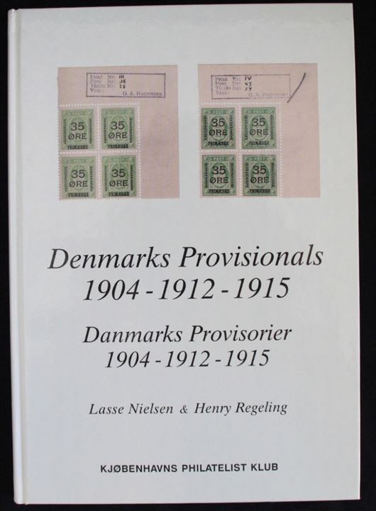 Danmarks Provisorier 1904-1912-1915 af Lasse Nielsen & Henry Regeling. KPK 1997 134 sider.
