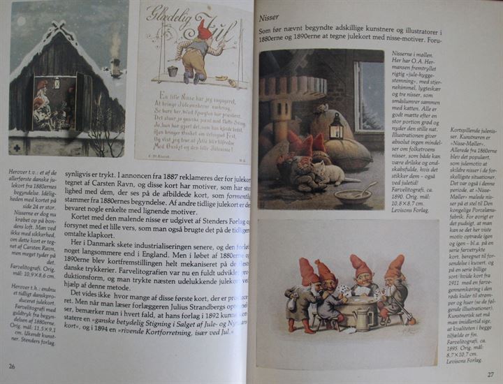 Julekort fra gamle dage af Marianne Nordby Larsen. 48 sider illustreret hæfte fra Forlaget Danmark. Uden år. Skjoldet.
