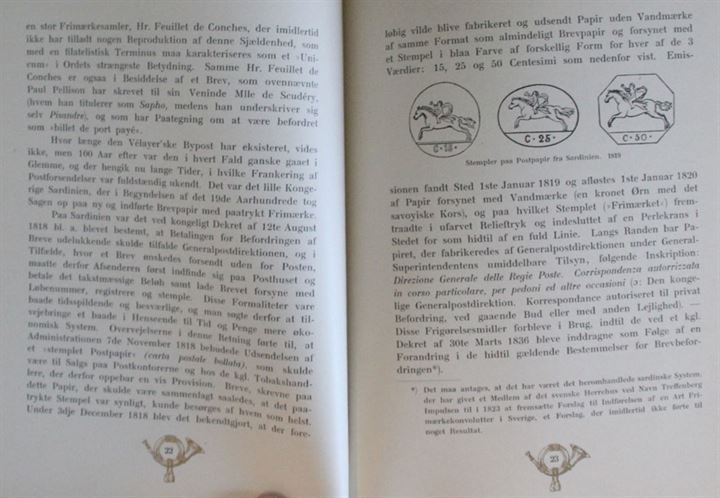 Danske Postfrimærker 1851-1901 en historisk afhandling udarbejdet paa grundlag af originale arktstykker af O. Koefoed. 152 sider uden nytryk. Skjold på forside.