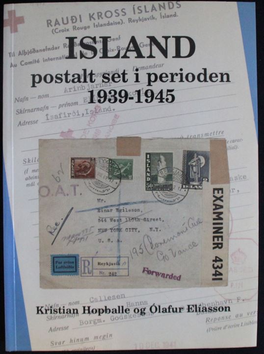Island postalt set i perioden 1939-1945 af Kristian Hopballe og Ólafur Elíasson. 352 sider. Hovedværk om postale forhold på Island under 2. verdenskrig.