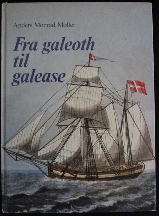 Fra galeoth til galease. Studier i de kongerigske provinsers søfart i det 18. århundrede. af Anders Monrad Møller 223 sider. Fiskeri- og Søfartsmuseet, Esbjerg.  