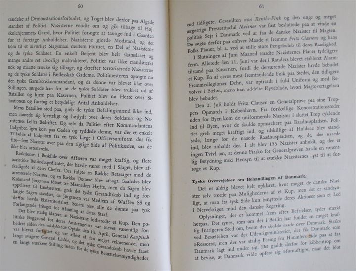 Kampen for Danmark, Harald R. Martinsen 1945. 344 sider. Skildring af den politiske udvikling i Danmark under besættelsen.
