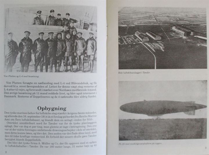 Zeppelin-Basen Tønder 1914-18 - V. Marine-Luftschiff-Detachement Tondern af John Vaupell Christensen. 18 sider illustreret hæfte.