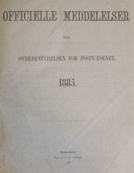 Officielle Meddelelser fra Overbestyrelsen for Postvæsenet. 1885-1886. Indbundet årgange 137+186 sider. 