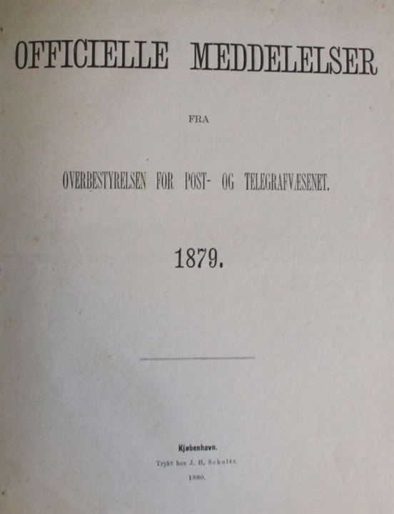 Officielle Meddelelser fra Overbestyrelsen for Post- og Telegrafvæsenete. 1879-1880. Indbundet årgange 138+99 sider. 