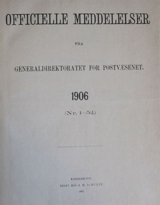 Officielle Meddelelser fra Generaldirektoratet for Postvæsenet. 1906. Indbundet årgang 215 sider + bilag. 