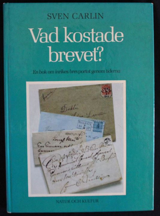 Vad kostade brevet? - En bok om inrikes brevportot gennom tiderna af Sven Carlin. 136 sider.