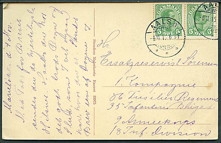 5 øre Chr. X i parstykke på brevkort stemplet Aalsø d. 6.11.1915 til sønderjysk soldat i 86 Fusilier Regiment. 35. Infanteri Brigade, 9. Armeekorps, 18. Inf. Division.