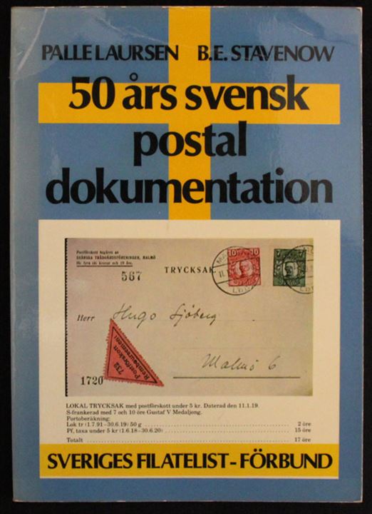 50 års svensk postal dokumentation af Palle Laursen & B. E. Stavenow. Sveriges Filatelist-Förbund Specialhandbok no. 8. 86 sider.