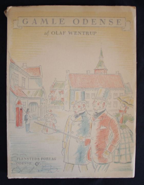 Gamle Odense - brogede blade af byens historie af Olaf Wentrup. 205 sider. Løst omslag.