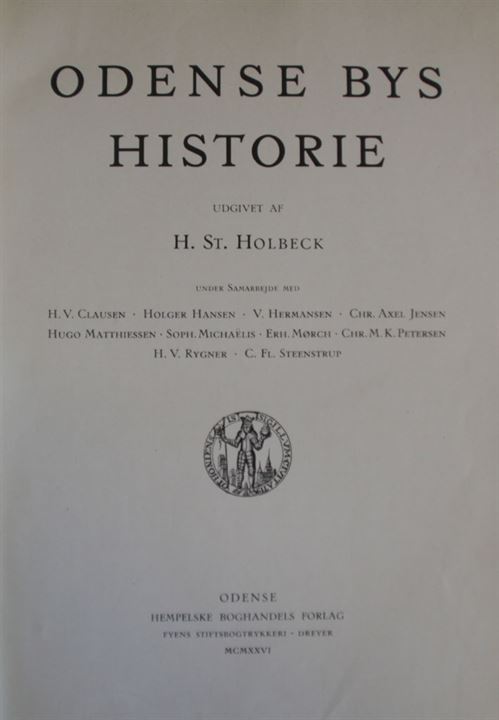 Odense Bys Historie af H. St. Holbeck. 814 sider. 