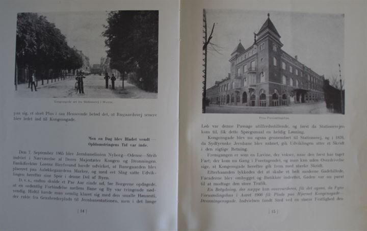 Kongensgade-Foreningen gennem 35 Aar af Olaf Wentrup. Jubilæumsskrift med flere gamle billeder fra Kongensgade i Odense. 41 sider.