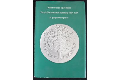 Møntsamlere og Forskere - Dansk Numismatisk Forening 1885-1985 af Jørgen Steen Jensen. 126 sider