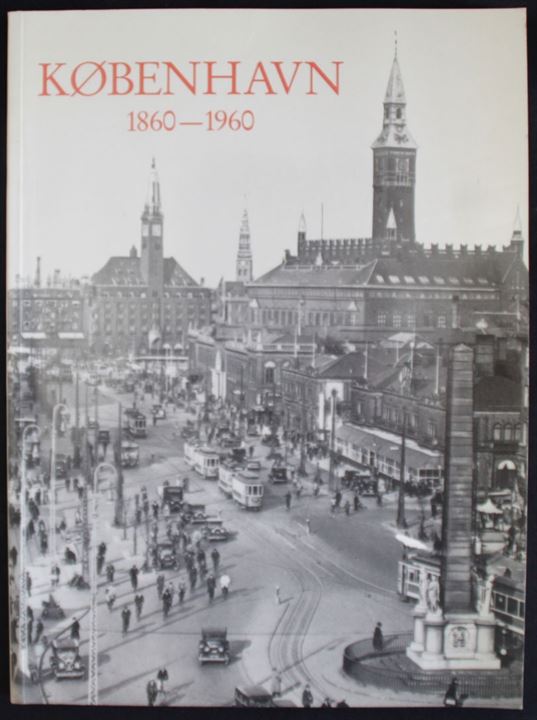 København 1860-1960 af Eddie Flygare. Billedhæfte med gamle fotografier fra København. 80 sider.